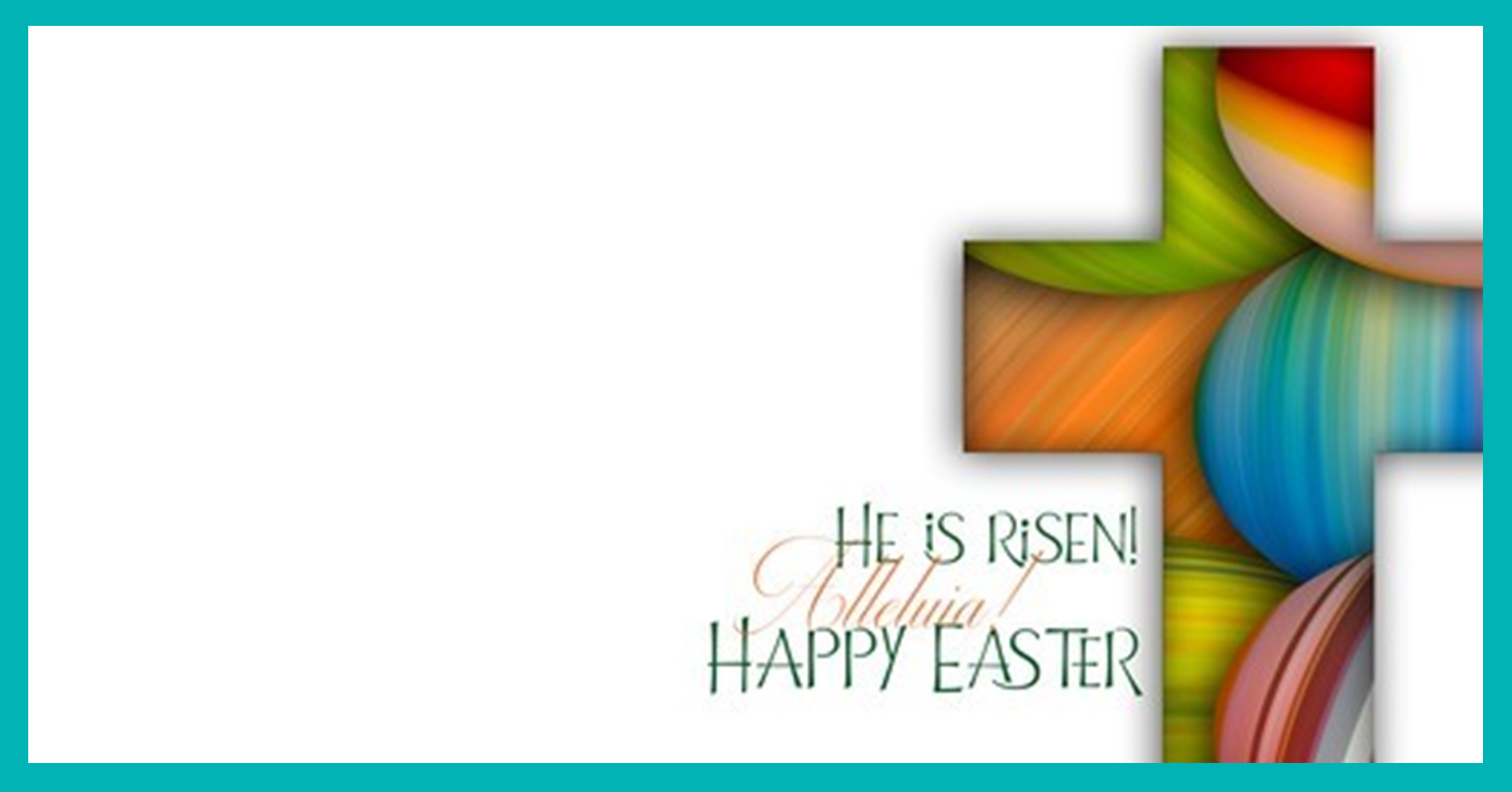 Easter Blessings to You and Your Family from Director of Education Deb Crawford