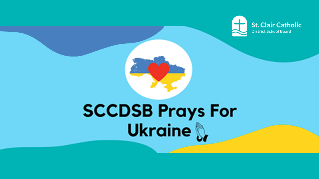 SCCDSB Prays for Ukraine and All Families Impacted